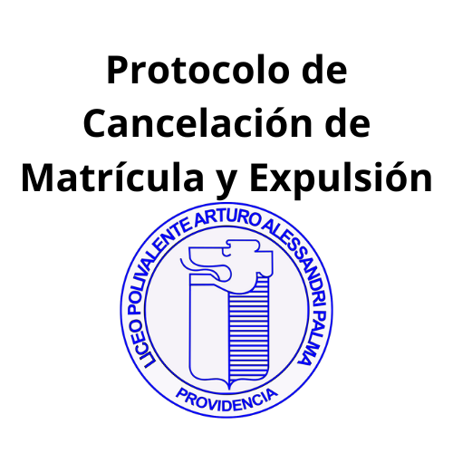 Protocolo de Cancelación de Matrícula y Expulsión